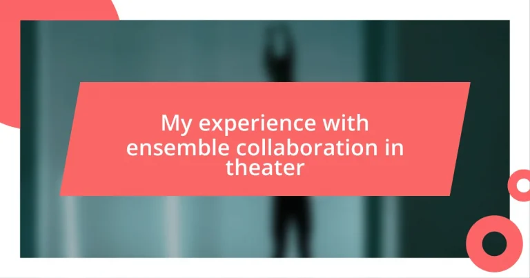 My experience with ensemble collaboration in theater