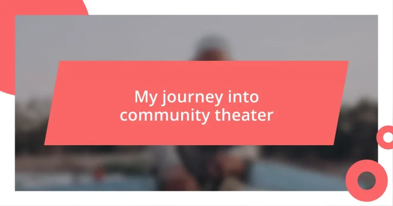 My journey into community theater