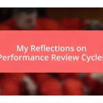 My Reflections on Performance Review Cycles